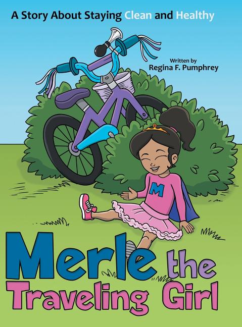 Merle the Traveling Girl: A Story About Staying Clean and Healthy