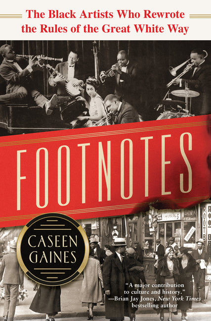 Footnotes: The Black Artists Who Rewrote the Rules of the Great White Way