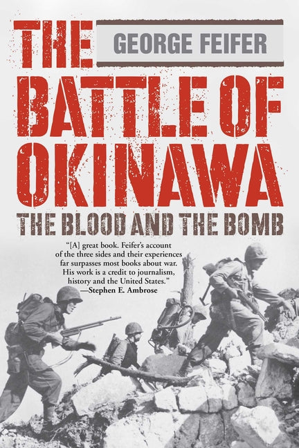 The Battle of Okinawa: The Blood and the Bomb