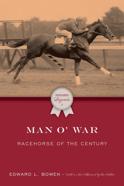 Man O' War: Racehorse of the Century