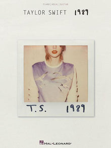 Taylor Swift - 1989 Songbook Piano Vocal and Guitar Chords Features Shake It Off Blank Space Bad Blood and More Hal Leonard Artist Sheet Music