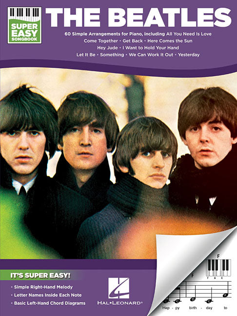 The Beatles - Super Easy Songbook 60 Iconic Songs for Easy Piano Let It Be Hey Jude Yesterday and More Beginner Piano Sheet Music Arrangements