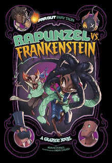 Rapunzel vs. Frankenstein: A Graphic Novel