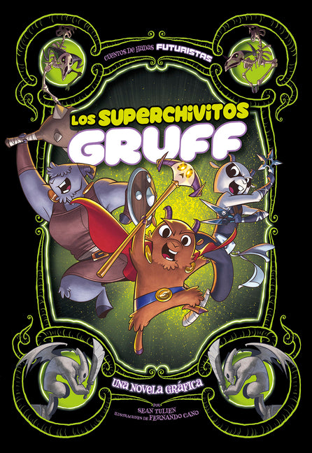 Los Superchivitos Gruff: Una Novela Gráfica (Super Billy Goats Gruff: A Graphic Novel)