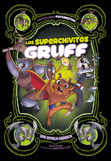 Los Superchivitos Gruff: Una Novela Gráfica (Super Billy Goats Gruff: A Graphic Novel)