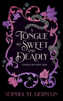 A Tongue So Sweet and Deadly