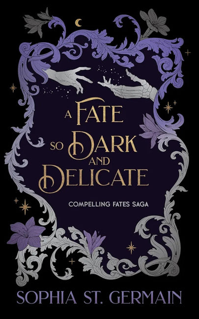 A Fate So Dark and Delicate