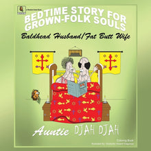 Bald Headed Husband/Fat Butt Wife: Bedtime Stories for Grown Folk Souls
