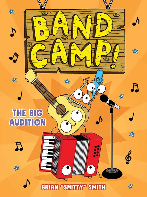 Band Camp! 4: The Big Audition (Band Camp! #4)(a Funny, Musical Graphic Novel Series about Summer Adventures and Making New Friends for Kids Ages 6-9)