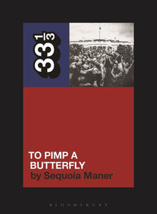 Kendrick Lamar's to Pimp a Butterfly