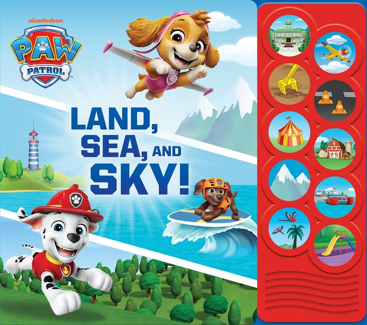 Nickelodeon Paw Patrol: Land, Sea, and Sky! Sound Book [With Battery]