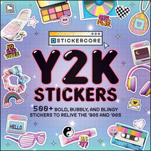 Y2K Stickers: 500+ Bold, Bubbly, and Blingy Stickers to Relive the '90s and '00s