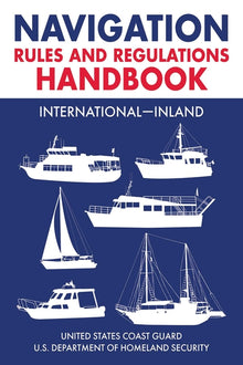 Navigation Rules and Regulations Handbook: International--Inland: Full Color 2021 Edition