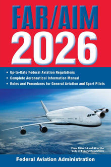 Far/Aim 2026: Up-To-Date FAA Regulations / Aeronautical Information Manual