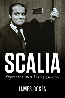 Scalia: Supreme Court Years, 1986 to 2001