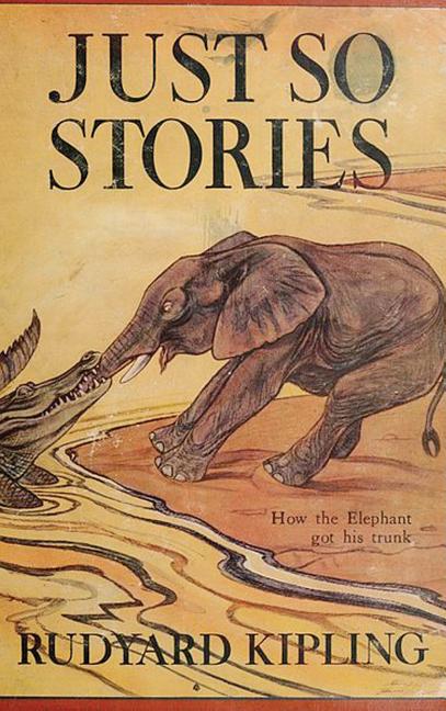 Just So Stories -Illustrated: Classic Illustrated Animal Origin Stories for Children