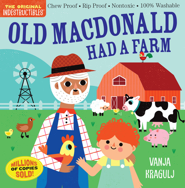 Indestructibles (the Original): Old MacDonald Had a Farm: Chew Proof - Rip Proof - Nontoxic - 100% Washable (Book for Babies, Newborn Books, Safe to C