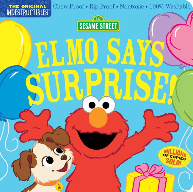 Indestructibles (the Original): Sesame Street: Elmo Says Surprise!: Chew Proof - Rip Proof - Nontoxic - 100% Washable (Book for Babies, Newborn Books,