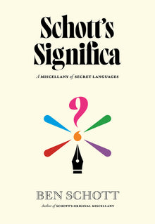 Schott's Significa: A Miscellany of Secret Languages