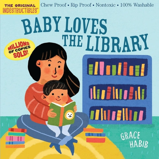 Indestructibles (the Original): Baby Loves the Library (English)