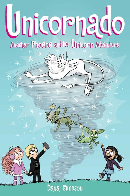 Unicornado: Another Phoebe and Her Unicorn Adventure Volume 16