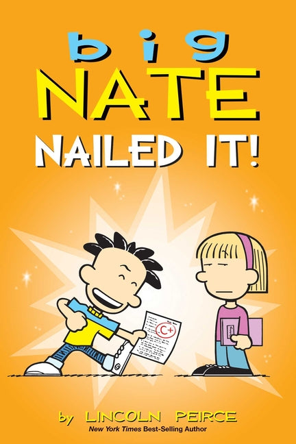 Big Nate: Nailed It!: Volume 28