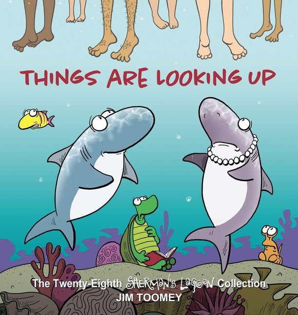 Things Are Looking Up: The Twenty-Eighth Sherman's Lagoon Collection Volume 28