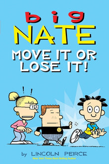 Big Nate: Move It or Lose It!: Volume 29
