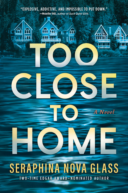 Too Close to Home: An Explosive Domestic Thriller Where Nothing Is What It Seems