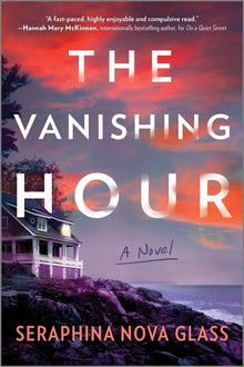 The Vanishing Hour: A Gripping Domestic Thriller of Uncovering the Suspicious Lives and Dark Truths of a Small Town