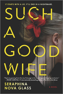 Such a Good Wife: A Twisted Psychological Thriller Where One Mistake Leads to a Deadly Game of Deception