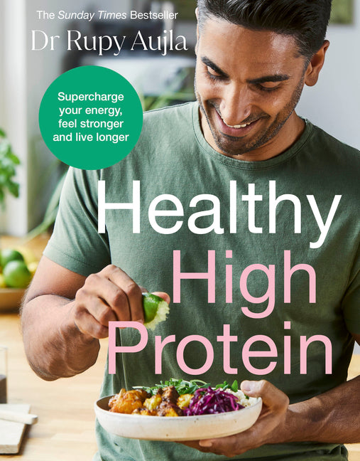 The Doctor's Kitchen: Healthy High Protein: Supercharge Your Energy, Feel Stronger and Live Longer