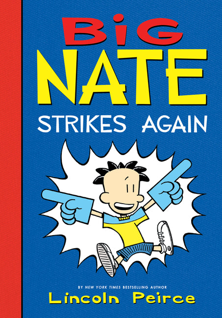 Big Nate Strikes Again