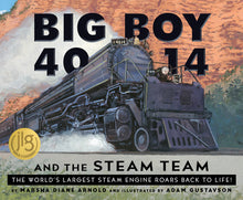 Big Boy 4014 and the Steam Team: The World's Largest Steam Engine Roars Back to Life!