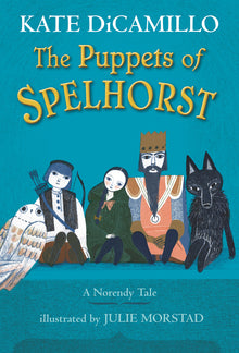 The Puppets of Spelhorst: (A Magical Middle-Grade Fantasy Novel about Adventure, Friendship, and Finding Your Purpose - For Kids Ages 7-10 in Grades 2