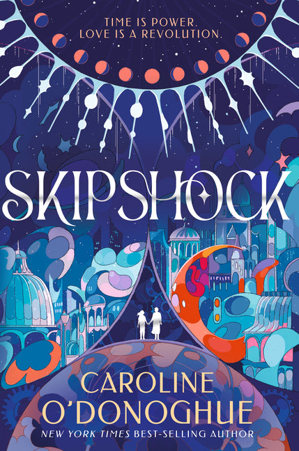 Skipshock: (A YA Time-Travel Fantasy Romance Across Parallel Worlds)