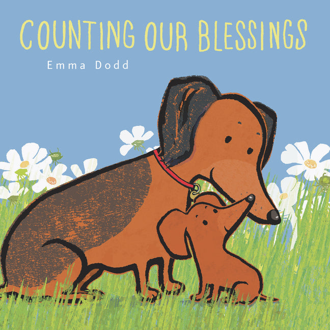 Counting Our Blessings Padded Board Book: (A Heartwarming Story of Gratitude, Thankfulness, and Parental Love - For Babies & Toddlers)
