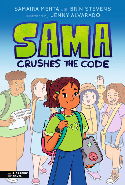 Sama Crushes the Code: A Graphic Novel