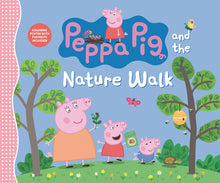 Peppa Pig and the Nature Walk: (A Fun Exploration of the Outdoors, Discovery, and Playtime Adventures - Perfect for Toddlers, Preschoolers, and Kids A