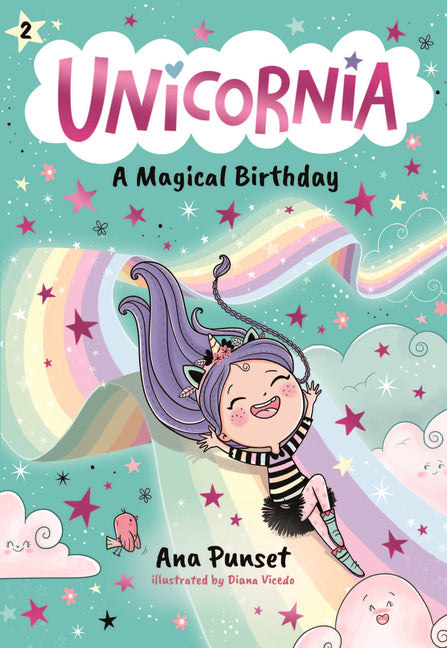 Unicornia: A Magical Birthday: (A Magical Chapter Book for Kids Ages 5-7 about Friendship, Surprises, and Enchanted Birthday Fun)