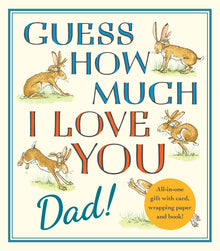 Guess How Much I Love You, Dad!: (A Gift for Dad for Any Occasion)