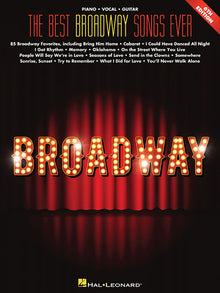 The Best Broadway Songs Ever - 6th Edition Piano/Vocal/Guitar Songbook 85 Essential Broadway Classics for Musicals and Theater Performers Sheet Music