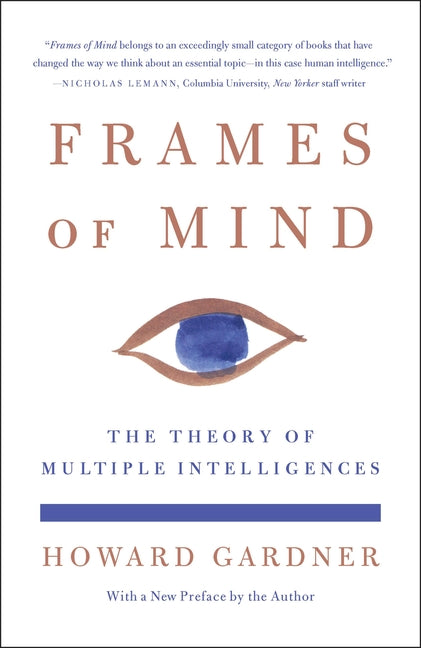 Frames of Mind: The Theory of Multiple Intelligences