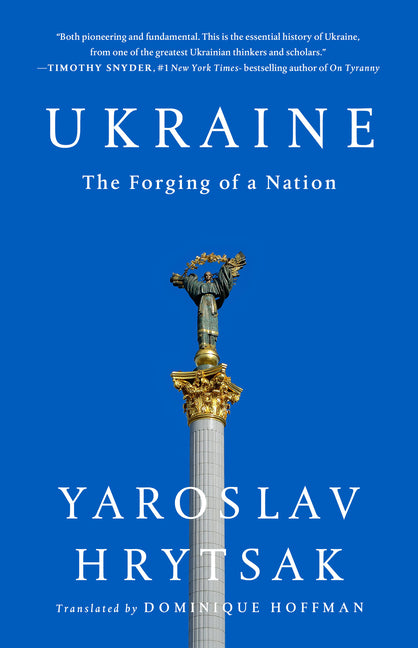 Ukraine: The Forging of a Nation
