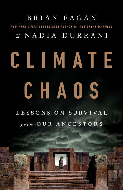 Climate Chaos: Lessons on Survival from Our Ancestors