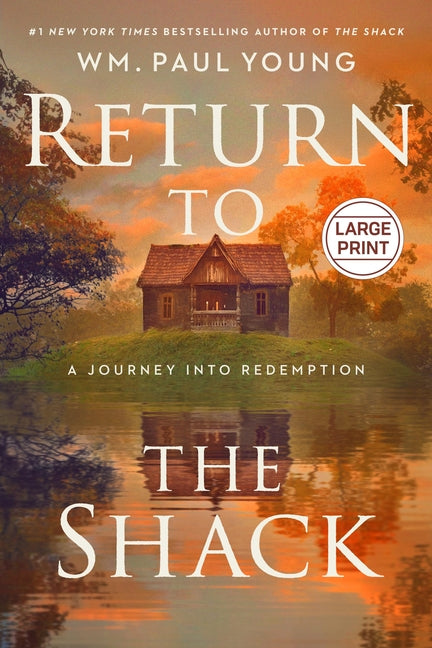 Return to the Shack: A Journey Into Redemption