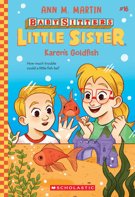 Karen's Goldfish (Baby-Sitters Little Sister #16): Volume 16