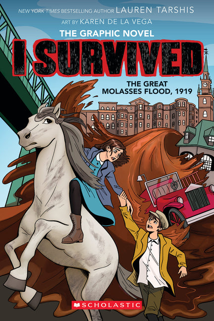 I Survived the Great Molasses Flood, 1919 (I Survived Graphic Novel #11): Volume 11