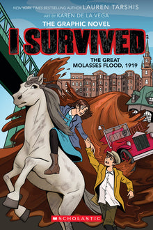 I Survived the Great Molasses Flood, 1919 (I Survived Graphic Novel #11): Volume 11