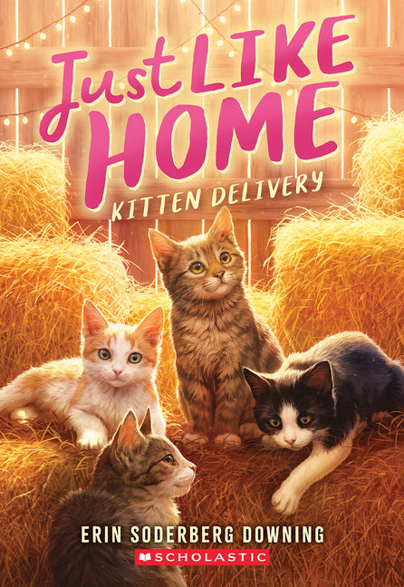 Kitten Delivery (Just Like Home, Book Two): Volume 2